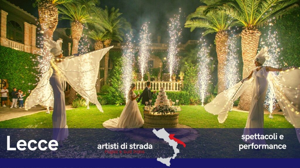 Spettacoli con artisti di strada Lecce, Spettacoli per eventi, spettacoli per matrimonio, spettacoli in piazza. Giocolieri, Trampolieri, Clowns, Fantasisti, Burattinai, Acrobati, Funamboli, Ritrattisti, Mimi, Statue Viventi, Fachiri, Sputafuoco, Maghi, Cartomanti, Chiromanti, Domatori e Addestratori di Animali esotici, Danzatrici, Musicisti,